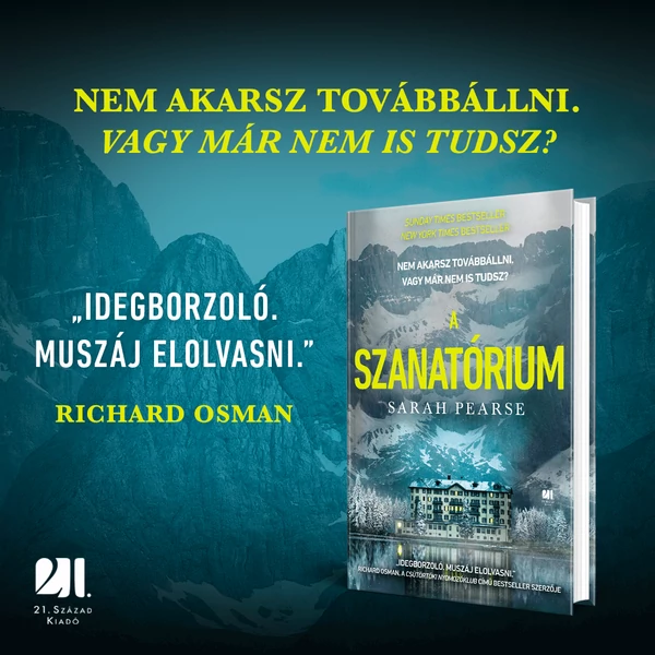 A Szanatórium - Sarah Pearse - 21. Század Kiadó